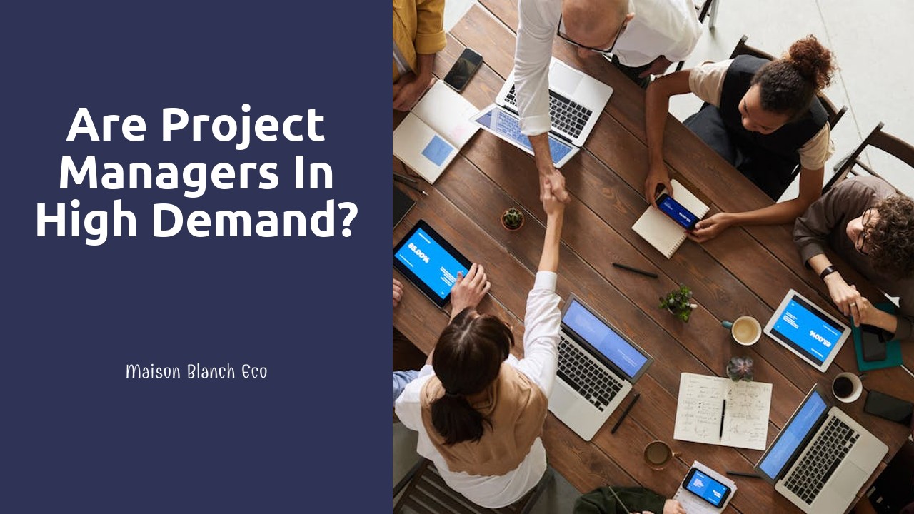 Are project managers in high demand?